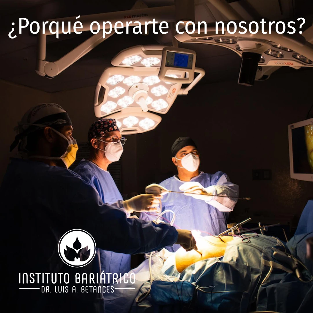 ¿Porqué operarte con nosotros? | Instituto Bariátrico Dr. Luis A. Betances | Medii