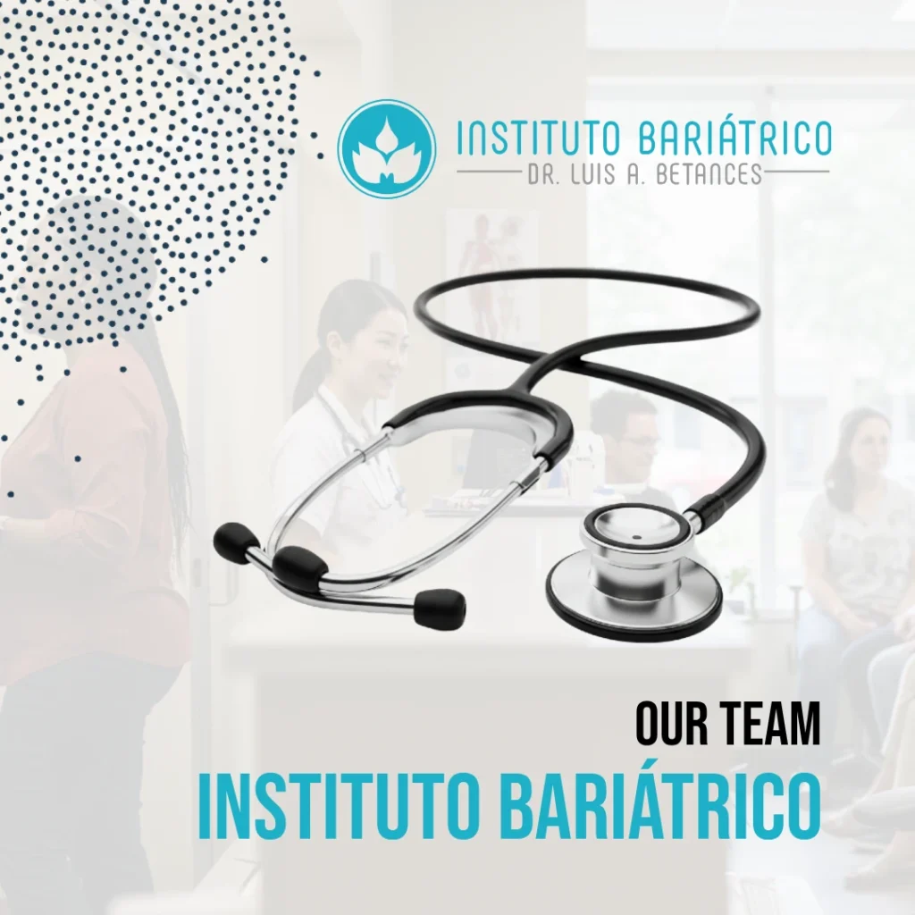 Our Team @ Instituto Bariátrico, | Dr. Luis A. Betances, Bariatric Surgeon, Santo Domingo, Dominican Republic